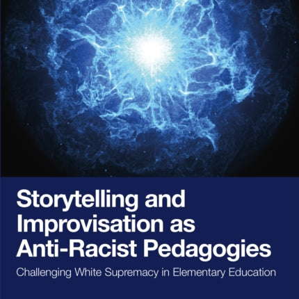 Storytelling and Improvisation as AntiRacist