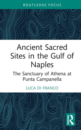 Ancient Sacred Sites in the Gulf of Naples
