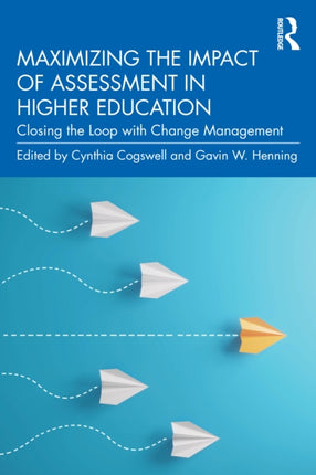 Maximizing the Impact of Assessment in Higher