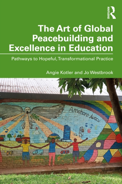 The Art of Global Peacebuilding and Excellence in