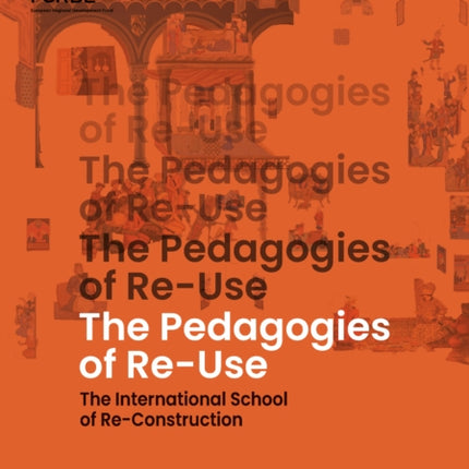 The Pedagogies of ReUse