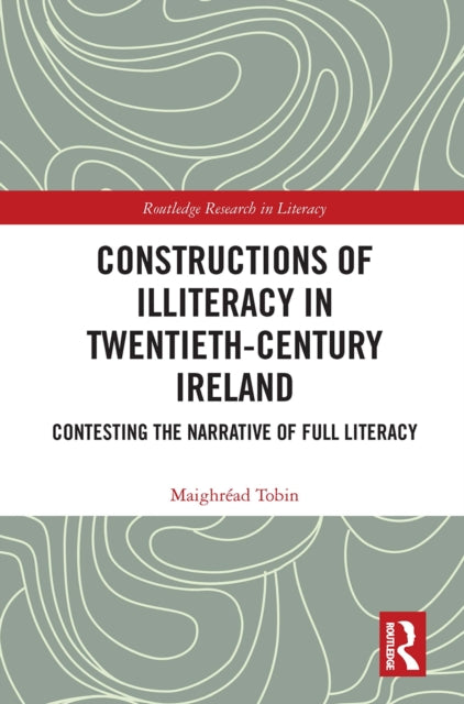 Constructions of Illiteracy in TwentiethCentury