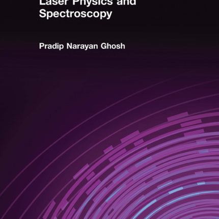 Laser Physics and Spectroscopy