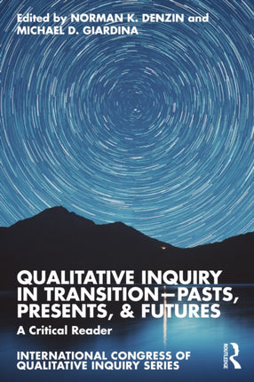 Qualitative Inquiry in TransitionâPasts Presents