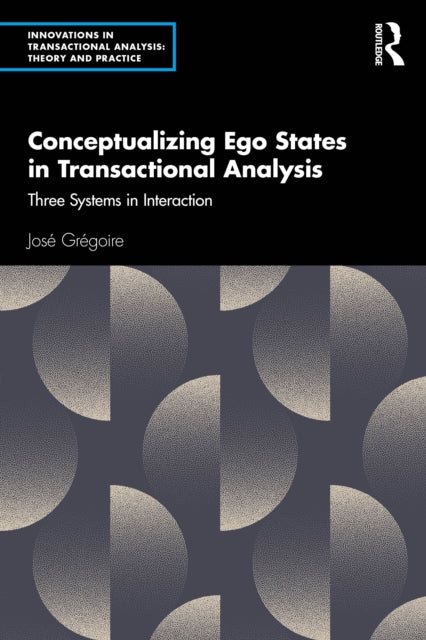 Conceptualizing Ego States in Transactional