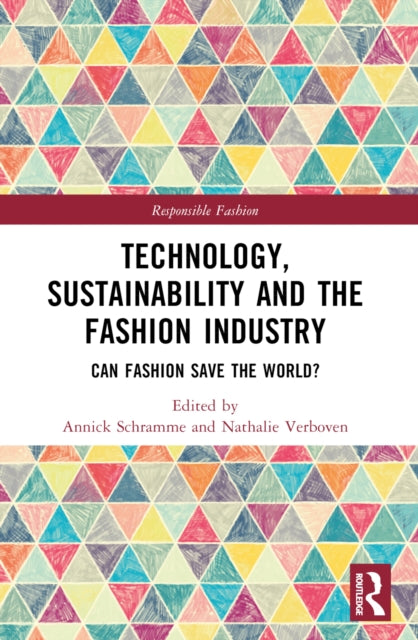 Technology Sustainability and the Fashion Industry