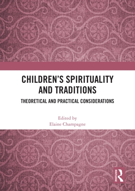 Childrenâs Spirituality and Traditions