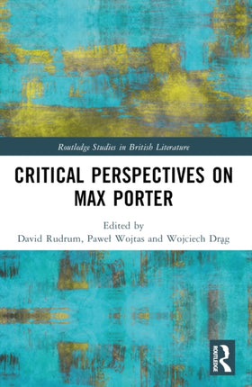 Critical Perspectives on Max Porter