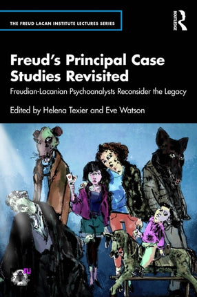 Freudâs Principal Case Studies Revisited