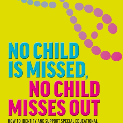 No Child is Missed No Child Misses Out