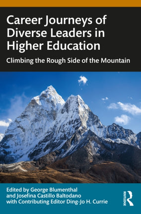 Career Journeys of Diverse Leaders in Higher