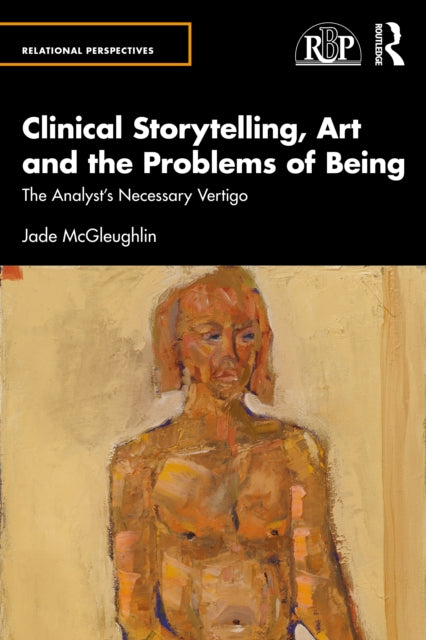 Clinical Storytelling Art and the Problems of