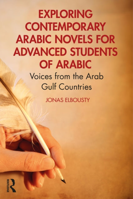 Exploring Contemporary Arabic Novels for Advanced Students of Arabic