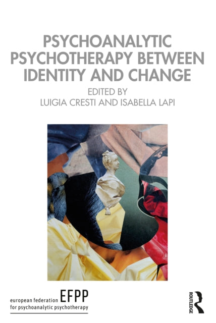 Psychoanalytic Psychotherapy Between Identity and
