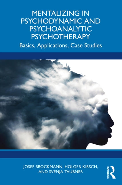 Mentalizing in Psychodynamic and Psychoanalytic