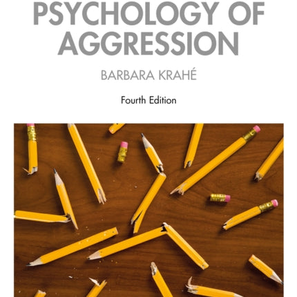The Social Psychology of Aggression