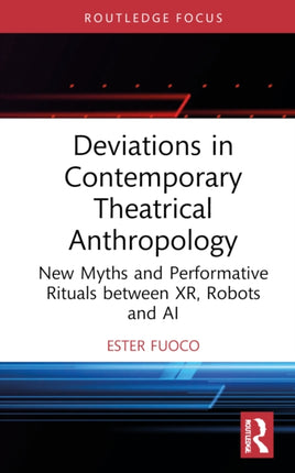 Deviations in Contemporary Theatrical