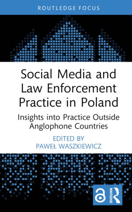 Social Media and Law Enforcement Practice in