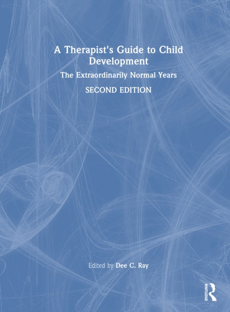 A Therapists Guide to Child Development
