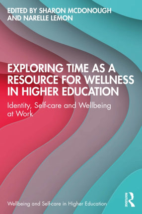 Exploring Time as a Resource for Wellness in