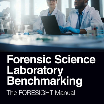 Forensic Science Laboratory Benchmarking