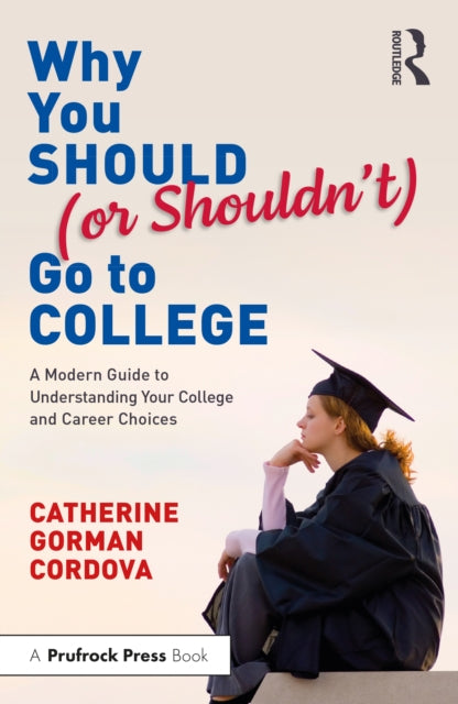 Why You Should or Shouldnt Go to College