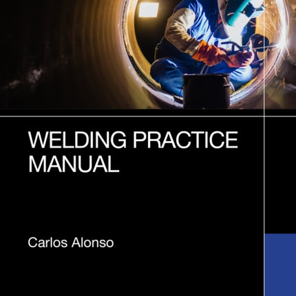 Welding Practice Manual