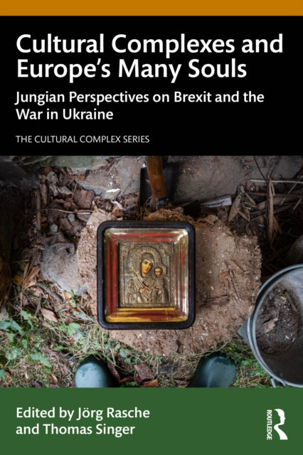 Cultural Complexes and Europes Many Souls