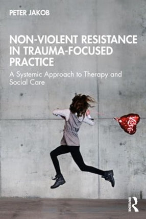 Nonviolent Resistance in TraumaFocused Practice