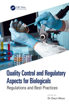 Quality Control and Regulatory Aspects for