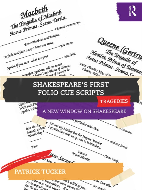 Shakespeareâs First Folio Cue Scripts â Tragedies