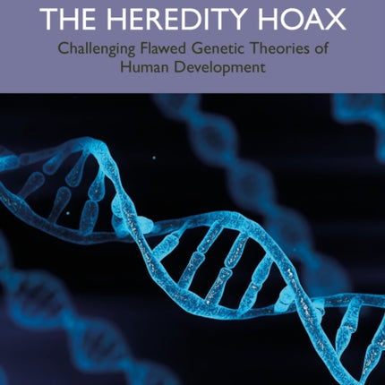 The Heredity Hoax