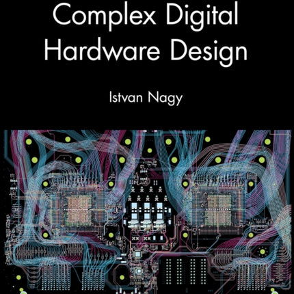 Complex Digital Hardware Design