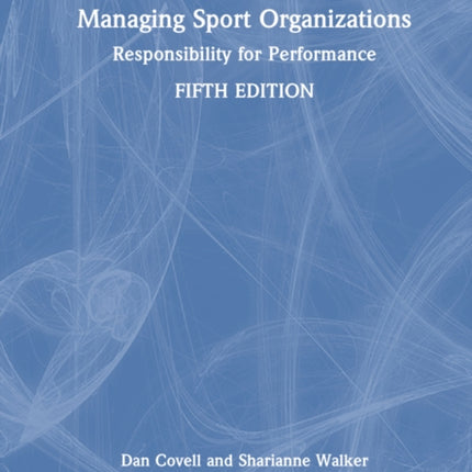 Managing Sport Organizations