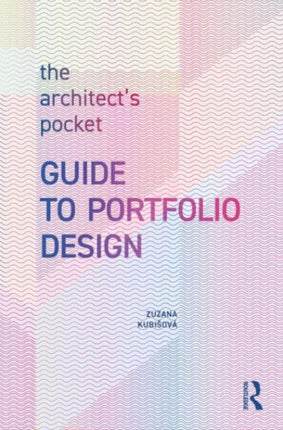 The Architectâs Pocket Guide to Portfolio Design