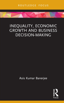 Inequality Economic Growth and Business