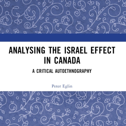 Analysing the Israel Effect in Canada