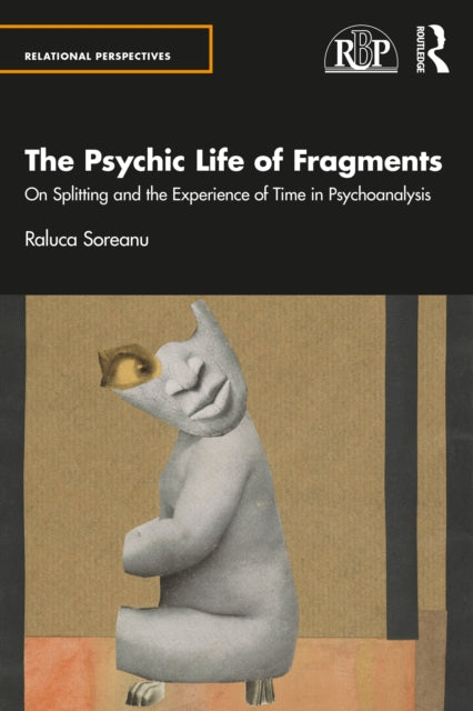 The Psychic Life of Fragments