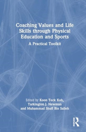 Coaching Values and Life Skills through Physical
