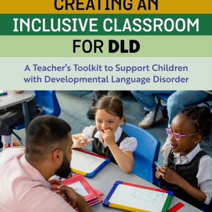 Creating an Inclusive Classroom for DLD