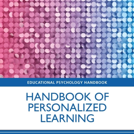 Handbook of Personalized Learning