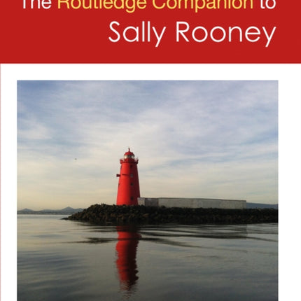 The Routledge Companion to Sally Rooney