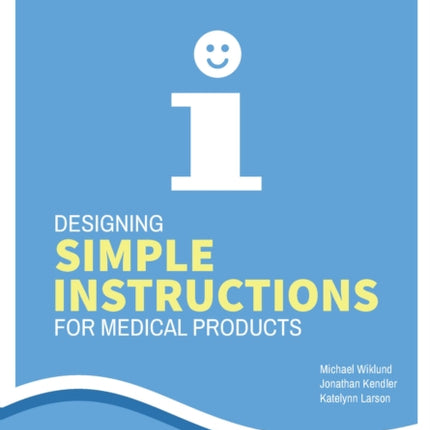 Designing Simple Instructions for Medical Products