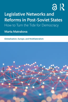 Legislative Networks and Reforms in PostSoviet
