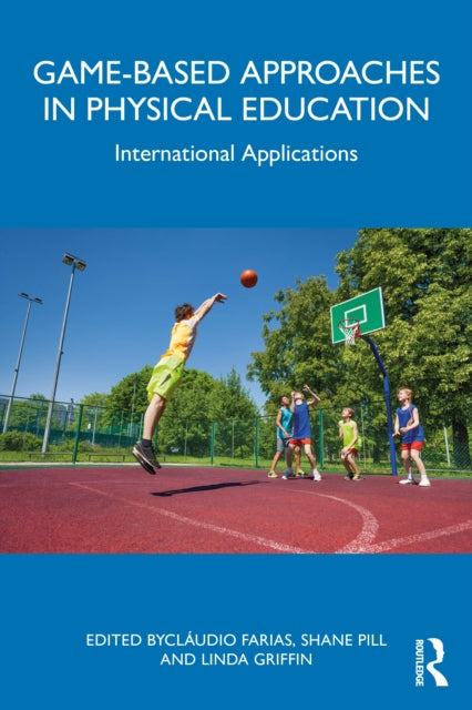Gamebased Approaches in Physical Education