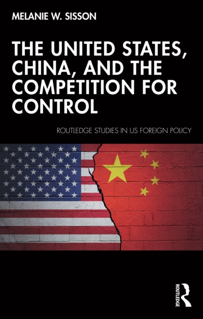 The United States China and the Competition for