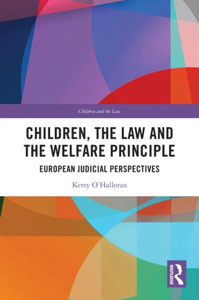 Children the Law and the Welfare Principle