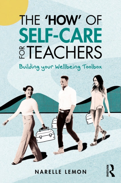 The How of SelfCare for Teachers