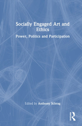 Socially Engaged Art and Ethics