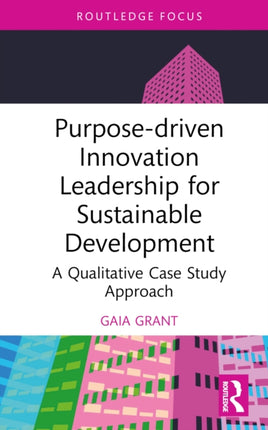 Purposedriven Innovation Leadership for